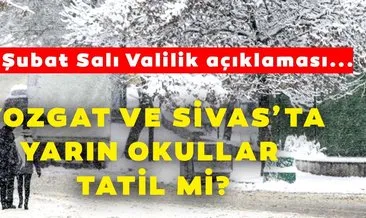 Yozgat ve Sivas’ta yarın okullar tatil mi? Sivas ve Yozgat’ta 25 Şubat yarın okullar tatil olacak mı?