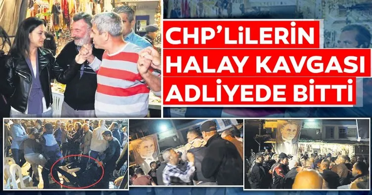 CHP’lilerin halay kavgası adliyede bitti