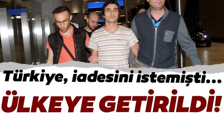 Son dakika: Bora Ekşi’nin katili Ergin Aktaş, Türkiye’ye getirildi
