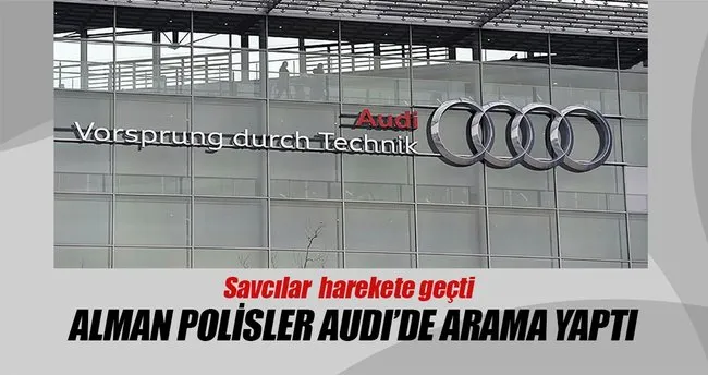 Alman polisler emisyon skandalı nedeniyle Audi ofislerini aradı