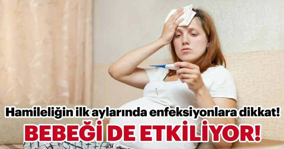 enfeksiyonlara dikkat