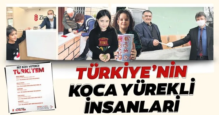 Türkiye’nin koca yürekli insanları