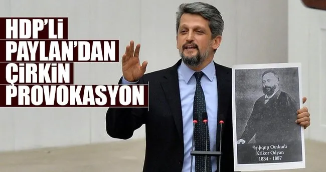HDP’li Paylan’dan çirkin provokasyon