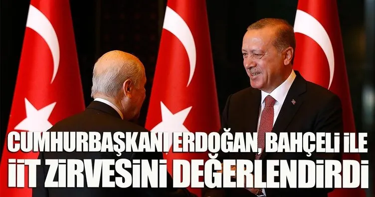 Erdoğan-Bahçeli ile İİT Zirvesini değerlendirdi