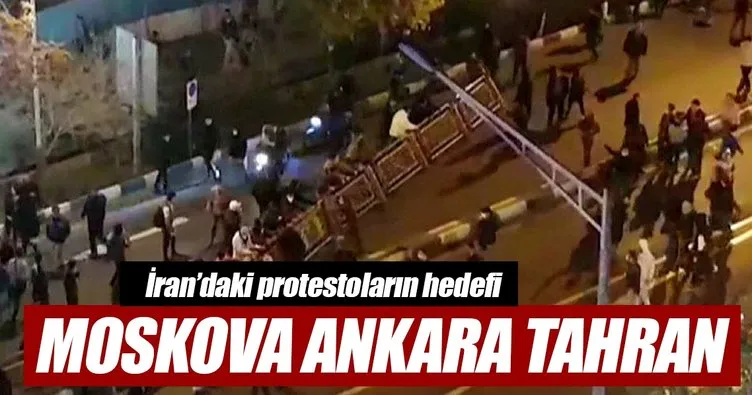 İran’daki protestoların hedefi Moskova Ankara Tahran