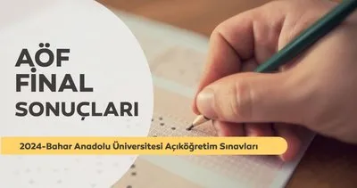 AÖF FİNAL SONUÇLARI SORGULAMA AÖS EKRANI: 2024-Bahar Açıköğretim AÖF final sınav sonuçları açıklandı mı, ne zaman açıklanır?