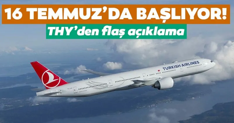 Son Dakika Haberi Thy Duyurdu 16 Temmuz Da Iran Seferleri Basliyor Son Dakika Haberler