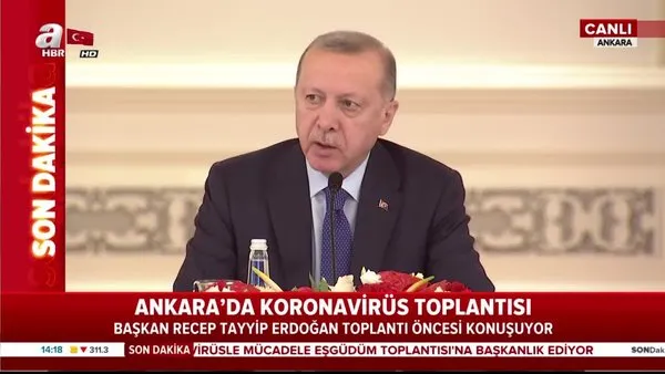 Cumhurbaşkanı Erdoğan'dan flaş corona virüsü açıklaması 