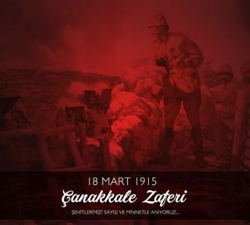 Çanakkale Zaferi ile ilgili mesajları ve sözleri! 18 Mart 2018 Reismli Çanakkale Zaferi kutlama mesajları