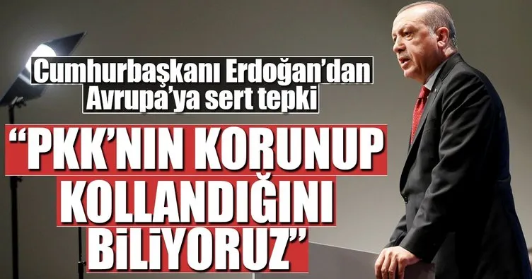 Cumhurbaşkanı Erdoğan’dan Avrupa’ya sert mesaj