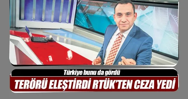 Teröristi eleştirdi RTÜK ceza kesti