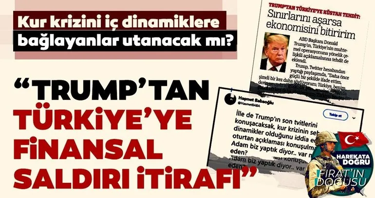 Trump’tan Türkiye’ye finansal saldırı itirafı!