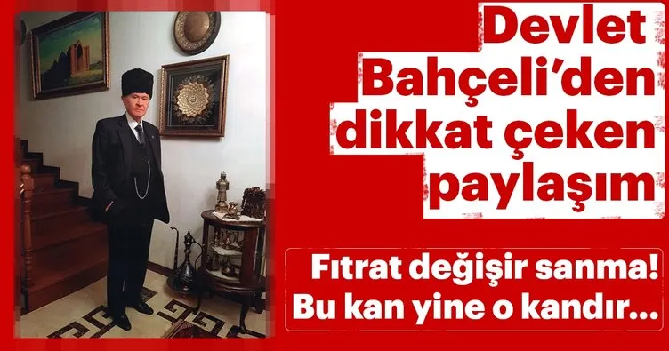 MHP'den dikkat çeken paylaşım! Fıtrat değişir sanma...