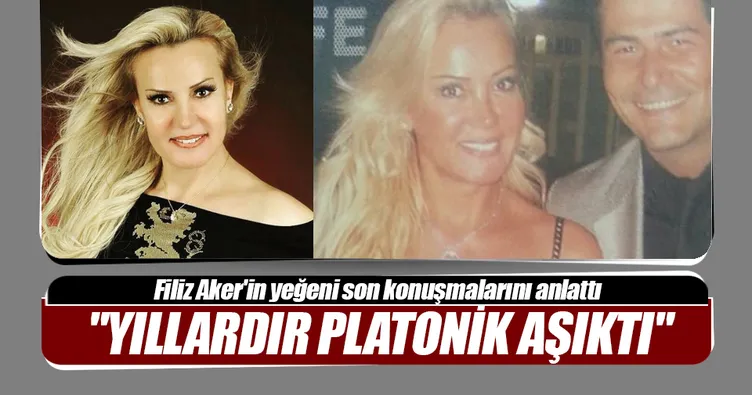 Teyzem Vatan Şaşmaz’a platonik aşk besliyordu