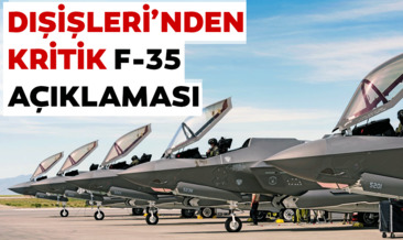 Son dakika haberi: Dışişleri’nden F-35 açıklaması