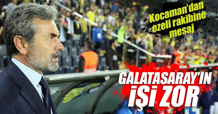 Galatasaray’ın işi zor