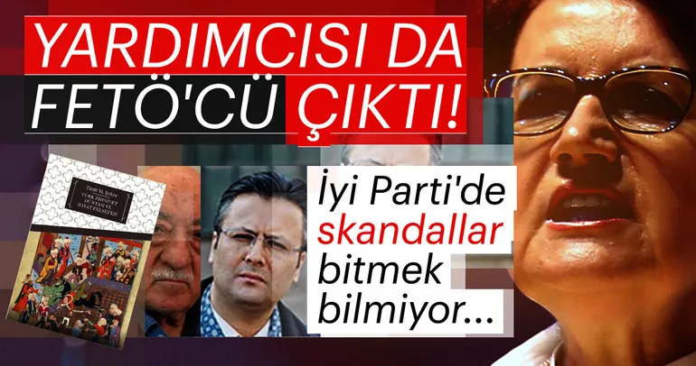 Meral Akşener'in yardımcısı Fatih Mehmet Şeker FETÖ'ye methiyeler düzmüş