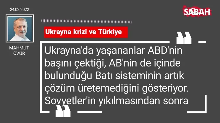 Mahmut Övür | Ukrayna krizi ve Türkiye