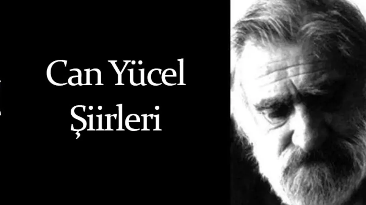 En Sevilen Can Yücel Şiirleri - Anlamlı, En Ünlü Can Yücel Sözleri ve Şiirlerinden Alıntılar