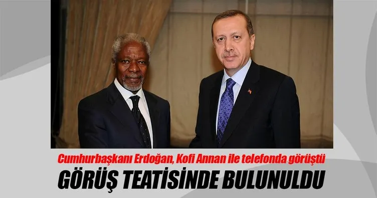 Cumhurbaşkanı Erdoğan, Kofi Annan ile telefonda görüştü