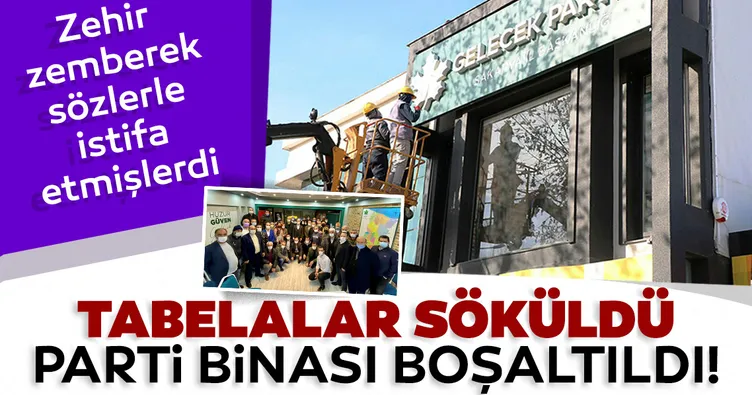 Gelecek Partisi'nde büyük şok! Tabelalar söküldü: Parti binası boşaltıldı...