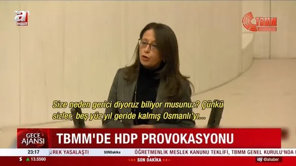 HDP’li Oya Ersoy Kandil gecesi haddini aştı! TBMM'de İslam'a hakaret