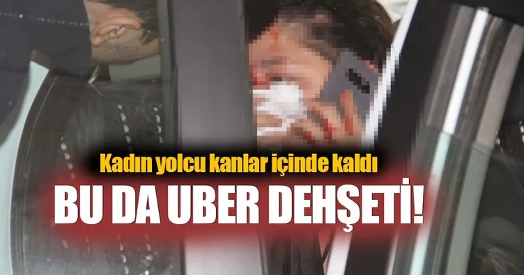 Bu kez Uber sürücüsü yolcuyu darp etti