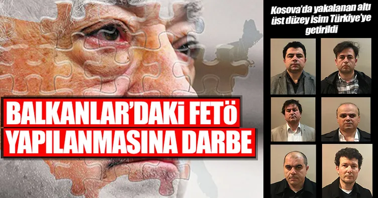 Balkanlar’daki FETÖ yapılanmasına darbe