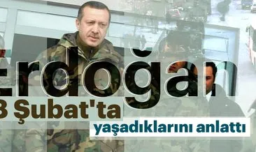 Erdoğan, 28 Şubat’ta yaşadıklarını anlattı