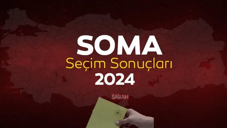 Manisa SOMA seçim sonuçları sorgulama ekranı! YSK Manisa SOMA yerel seçim sonuçları 2024 ile canlı oy oranları burada