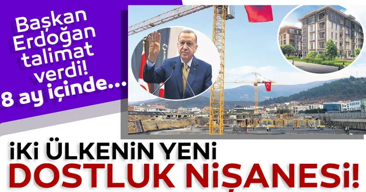 İki ülkenin yeni dostluk nişanesi