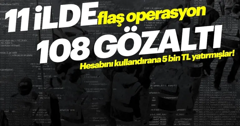 Adana merkezli yasa dışı bahis operasyonunda flaş! 108 gözaltı