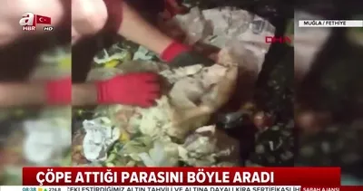 10 bin lirayı yanlışlıkla çöpe attı