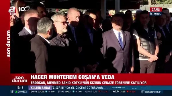 Başkan Erdoğan Hacer Muhterem Coşan'ın cenaze törenine katıldı | Video