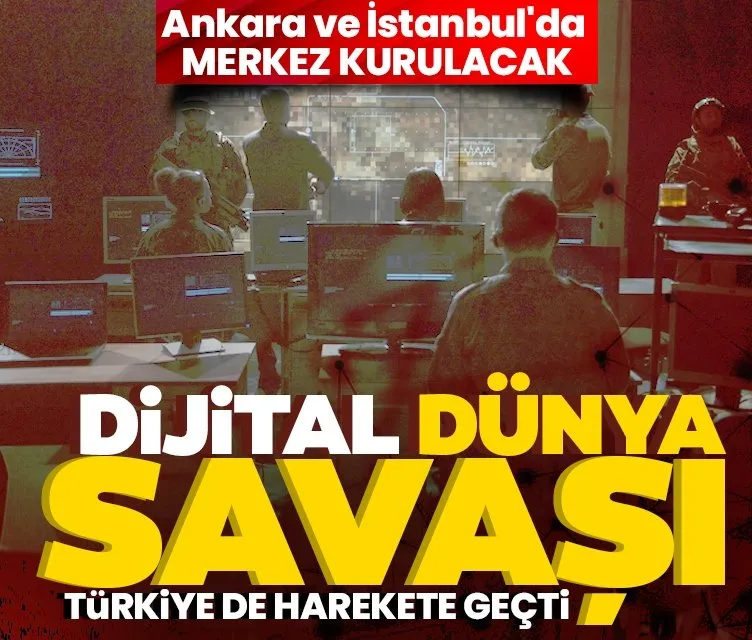 Dijital Dünya Savaşı: Türkiye de harekete geçti!