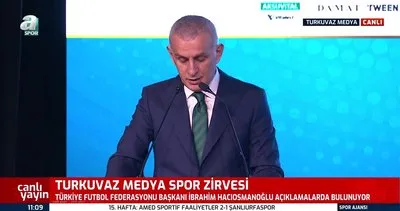 TFF Başkanı İbrahim Hacıosmanoğlu’ndan Turkuvaz Medya Spor Zirvesi’nde önemli açıklamalar | Video