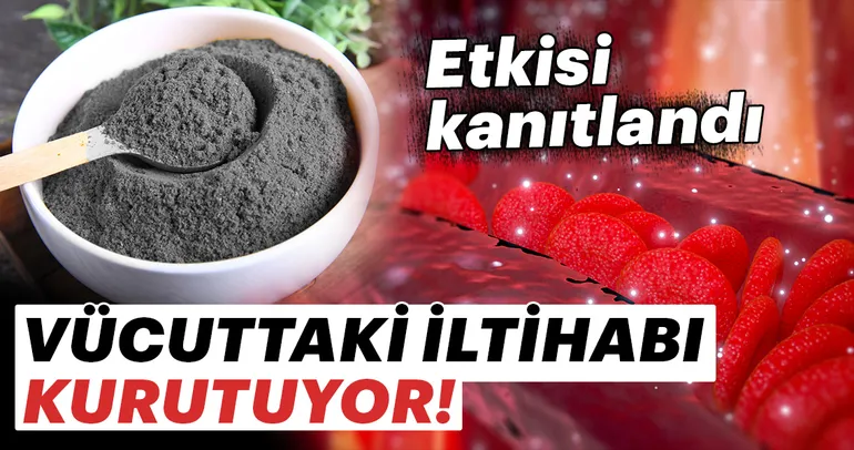 Vücuttaki iltihabı kurutuyor!