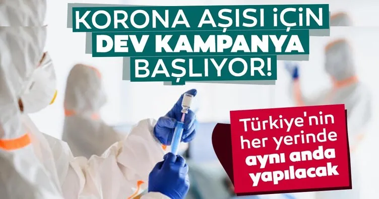 Son dakika haberleri: Corona virüs aşısı için dev kampanya! Türkiye’nin her yerinde aynı anda yapılacak...