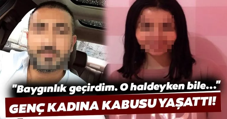 Son dakika: İstanbul’da eski sevgili dehşeti! Genç kadın yaşadığı kabusu anlattı...