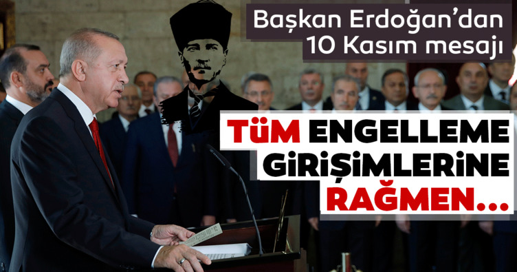 Başkan Erdoğan'dan 10 Kasım mesajı