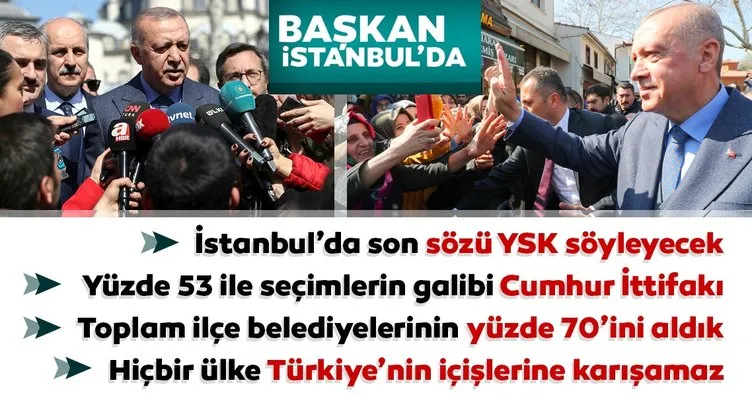 Başkan Recep Tayyip Erdoğan'dan İstanbul'da önemli açıklamalar