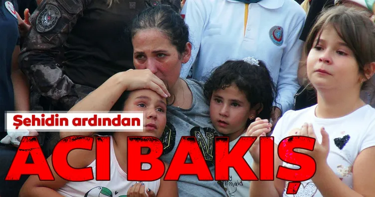 Şehit babanın ardından acı bakış