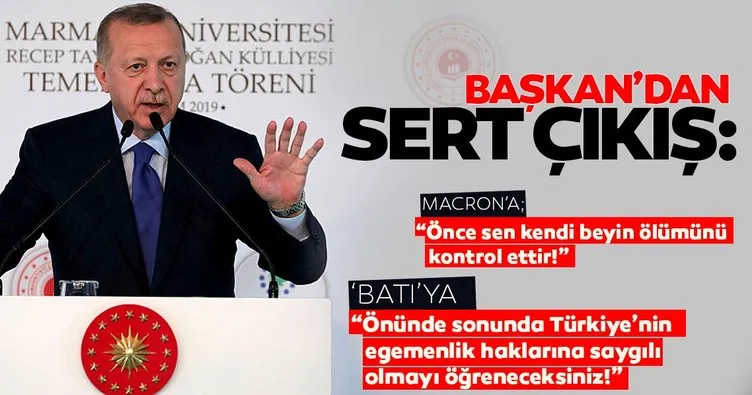 Başkan Erdoğan: Macron da NATO da Türkiye'nin haklarına saygı göstermeyi öğrenecek