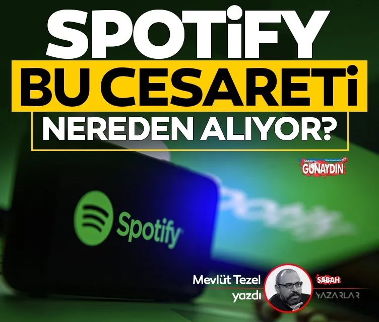 Spotify bu cesareti nereden alıyor?