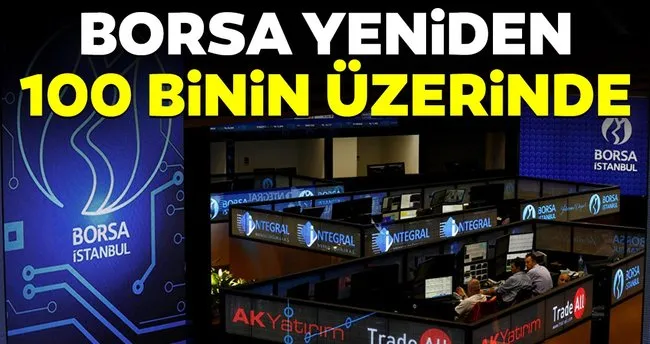 Borsa Istanbul Da Bist 100 Endeksi 100 Bini Asti Haberler Haberleri