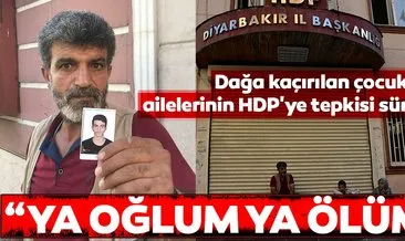 Dağa kaçırılan çocukların ailelerinin HDP’ye tepkisi sürüyor... Yusuf Begdaş: Ya oğlum ya ölüm