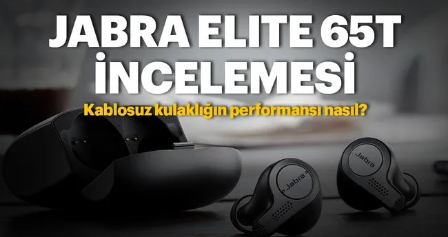 jabra elite 65t incelemesi teknoloji