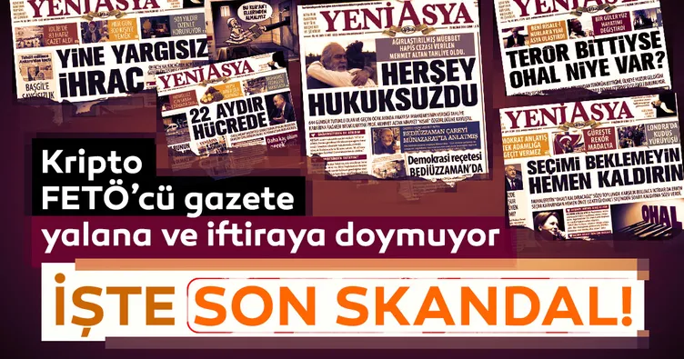 Kripto FETÖ’cü gazete yalana ve iftiraya doymuyor!