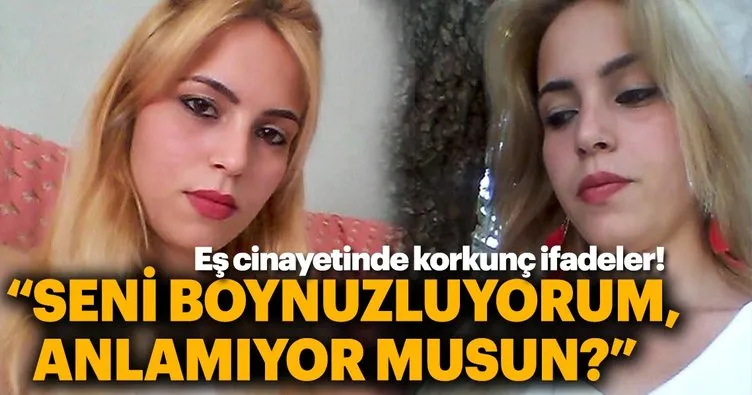 Son dakika haberi: Antalya’da eş cinayetinde korkunç ifadeler!