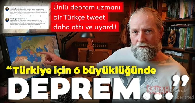 Dünyaca ünlü deprem uzmanı Frank Hoogerbeets Türkçe tweet attı ve uyardı! ‘Ekim ayından beri Türkiye’de…”